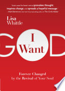 I WANT GOD